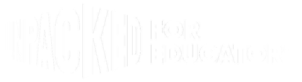 Unpacked for Educators